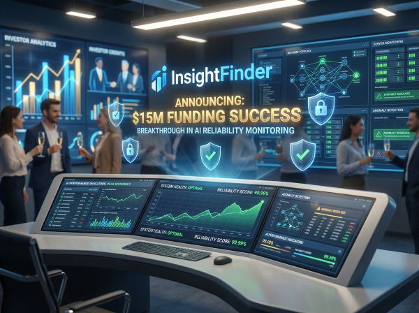 AI可靠性监控新突破：InsightFinder获1500万美元融资